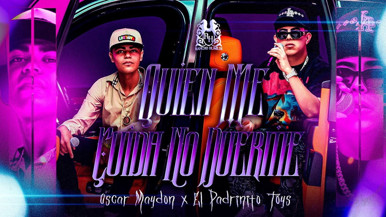 Oscar Maydon x El Padrinito Toys - Quien Me Cuida No Duerme [Official Video]