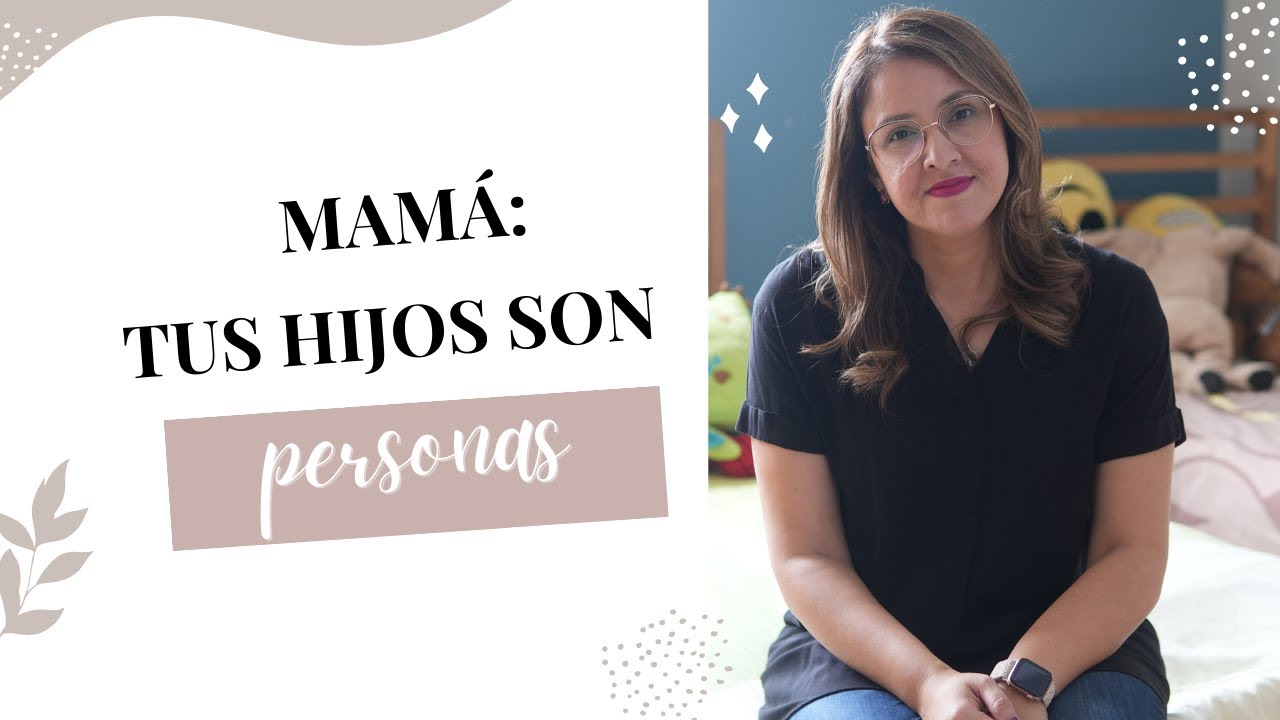 Cómo tratar a nuestros hijos