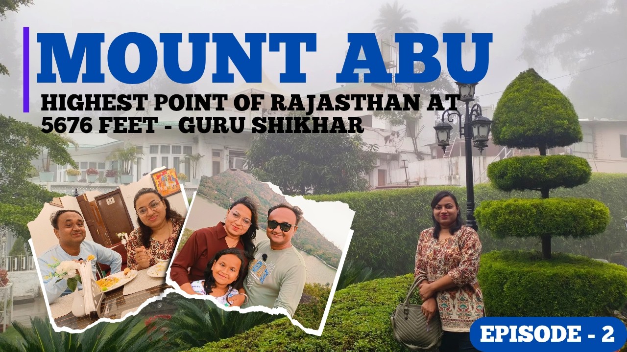Mount Abu Tourist Places | Guru Shikhar, Shooting Point & Mahadev Temple | Best Hotel in Abu