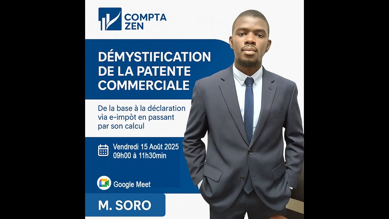 Webinaire : Comprendre globalement la PATENTE COMMERCIALE 🎯