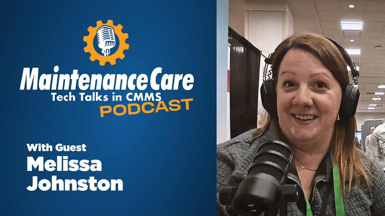 Melissa Johnston | TechTalks S02E21 | Maintenance Care CMMS Work Order Software | Emergency Nursing