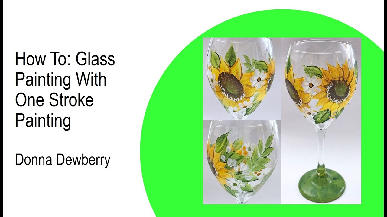 FolkArt One Stroke Relax and Paint With Donna - Glass Painting | Donna Dewberry 2021
