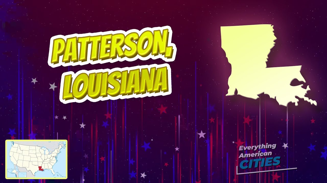 Patterson, Louisiana ⭐️🌎 AMERICAN CITIES 🌎⭐️