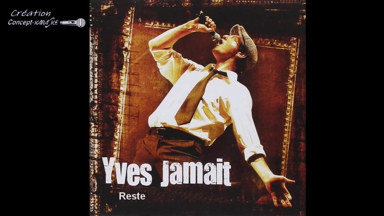 ♦Yves Jamait - Reste #conceptkaraoke