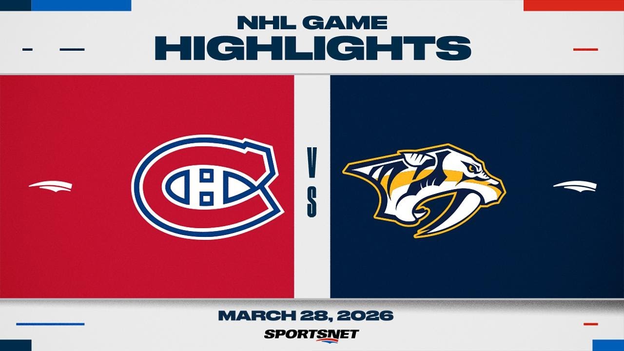 NHL Highlights | Canadiens vs. Predators - March 28, 2026