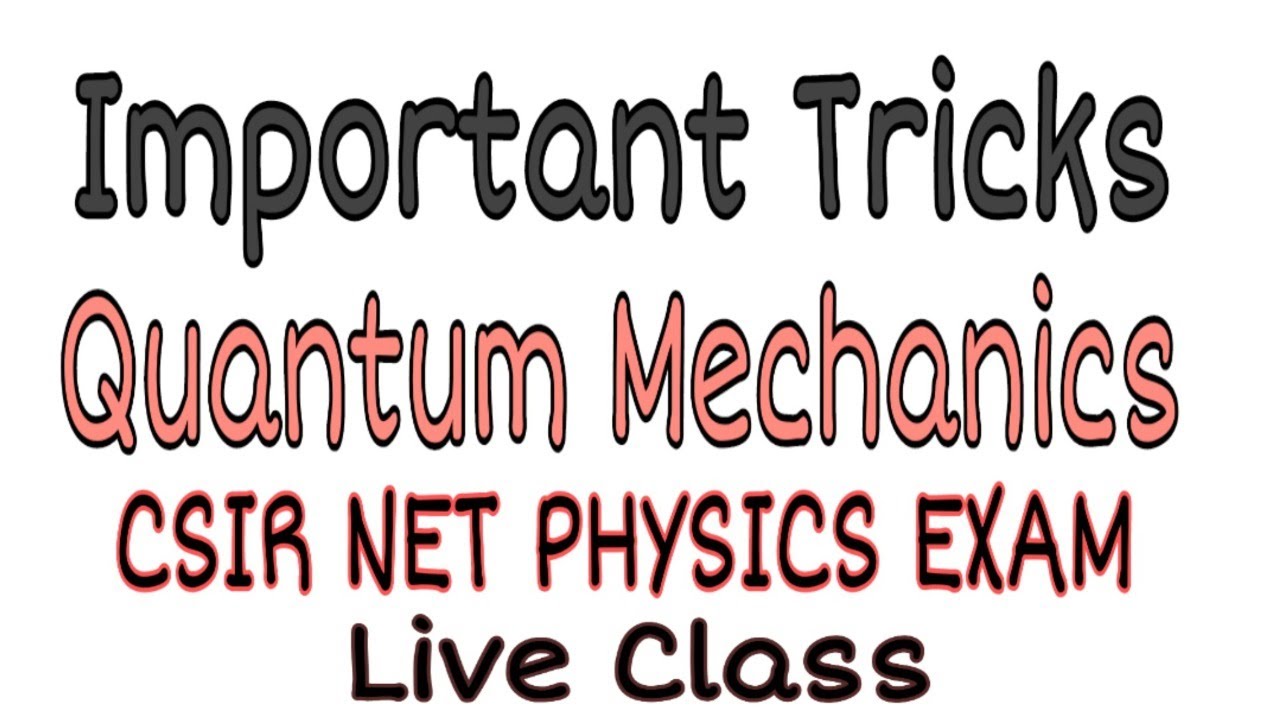 Important Tricks | Quantum Mechanics | CSIR NET PHYSICS EXAM