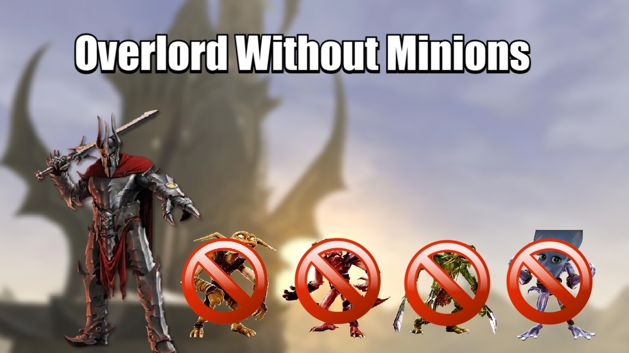 Can You Beat Overlord Without Minions