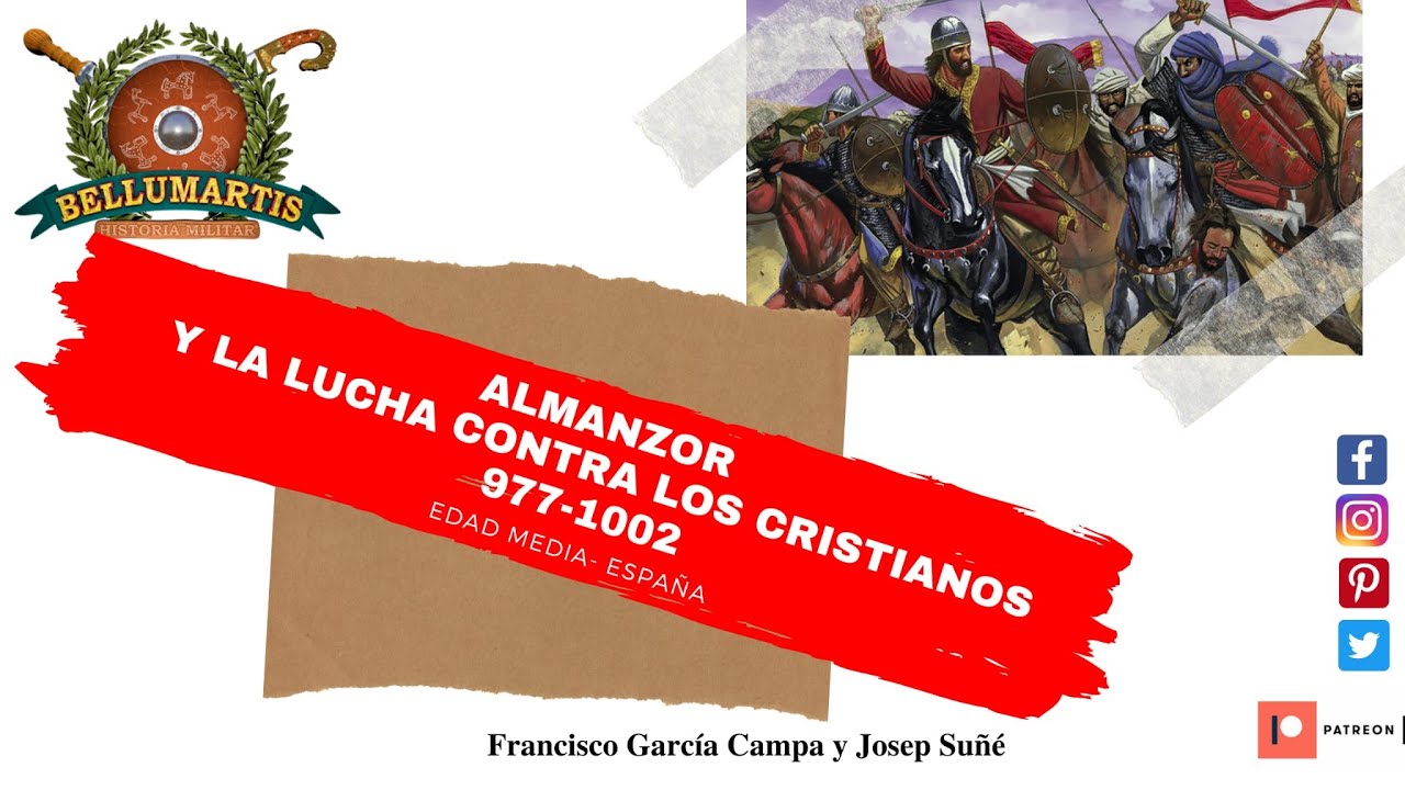 ALMANZOR Y LA LUCHA CONTRA LOS CRISTIANOS,  al-Manṣūr &laquo;el Victorioso&raquo; 977-1002 **JOSEP SU&Ntilde;&Eacute;**
