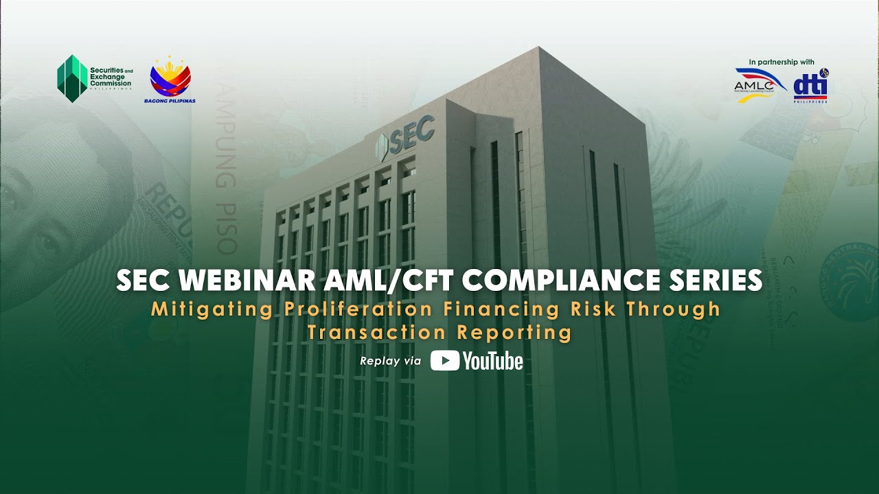 Webinar on Mitigating Proliferation Financing Risk Through Transaction Reporting | SEC Philippines