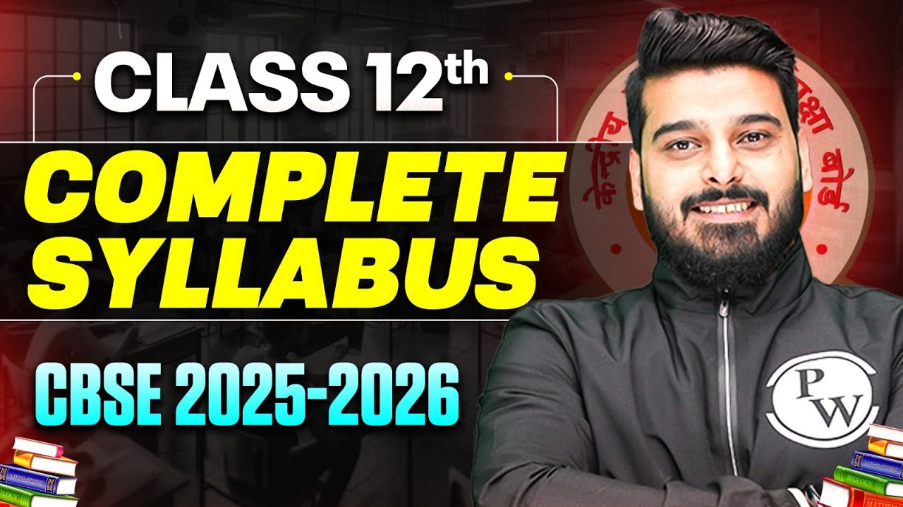 Class 12 Complete Syllabus 🔥2025-2026