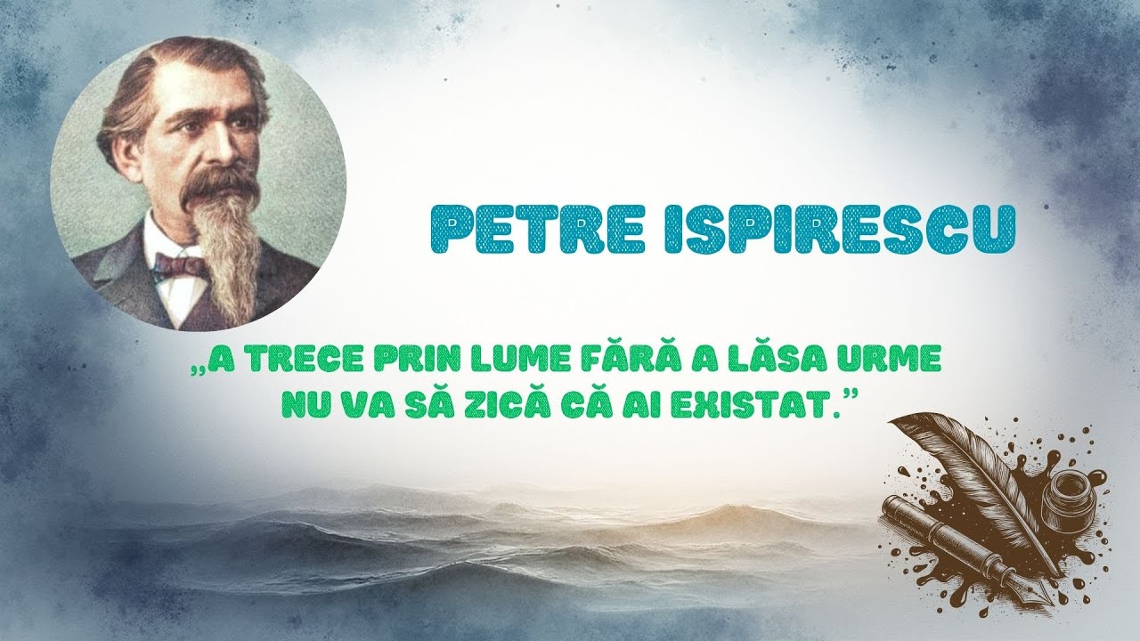 Petre Ispirescu  - o viață în slujba literelor
