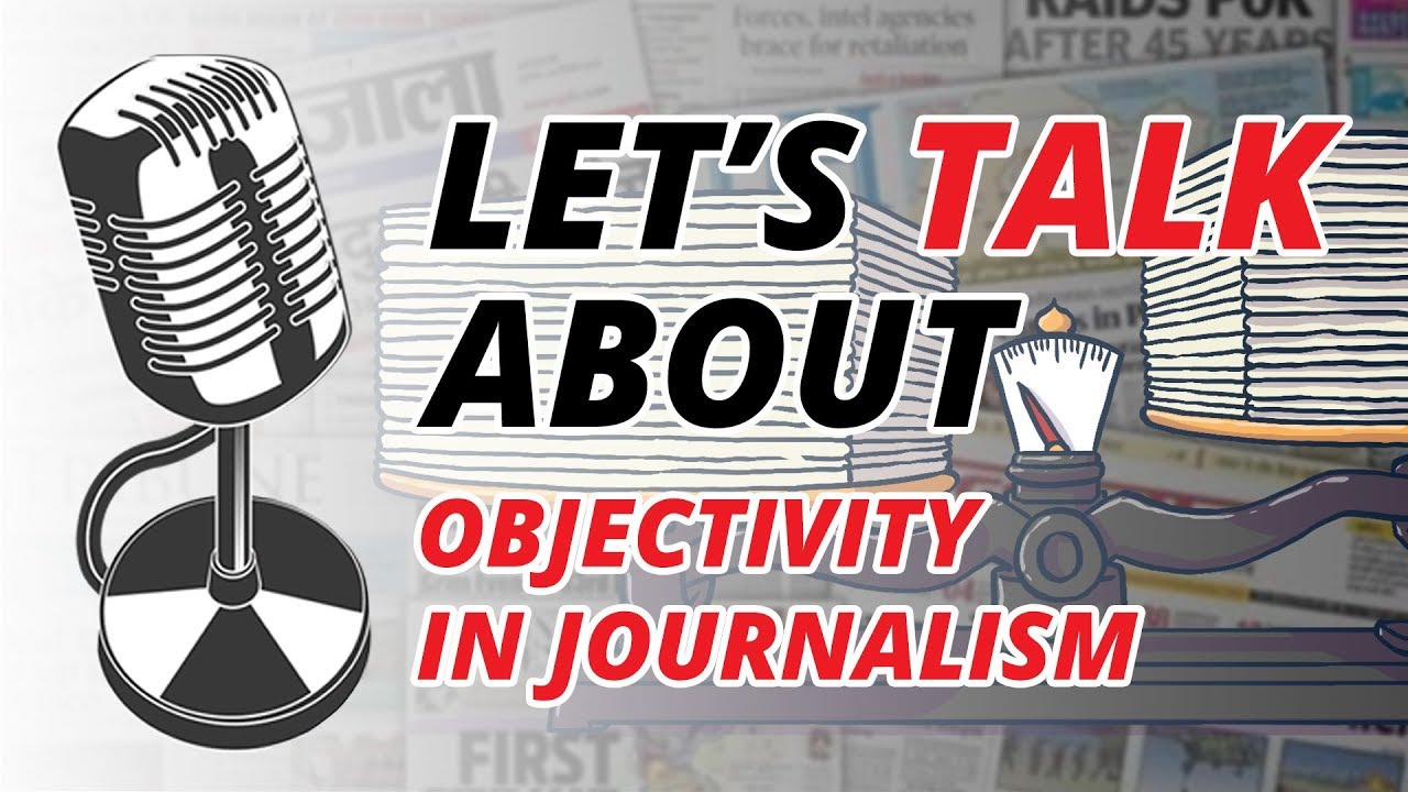 Let's Talk About: Objectivity in Journalism (Teaser)