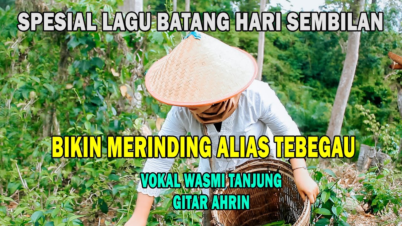 BATANG HARI SEMBILAN Oleh Wasmi FULL LAGU LEGENDARIS