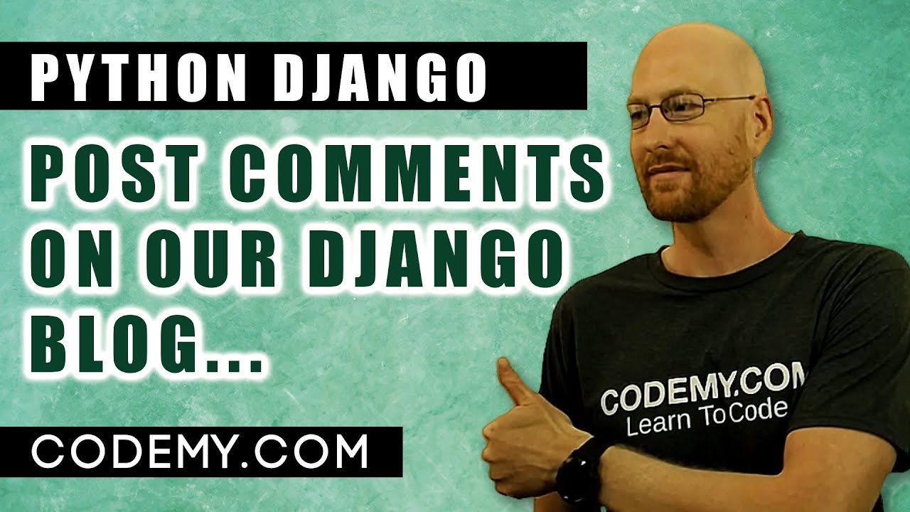 Post Blog Comments  - Django Blog #34