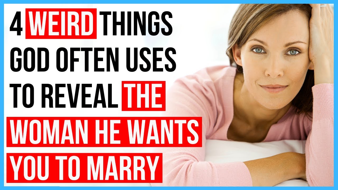 4 Weird Things that Happen When God Reveals Your Future Wife to You