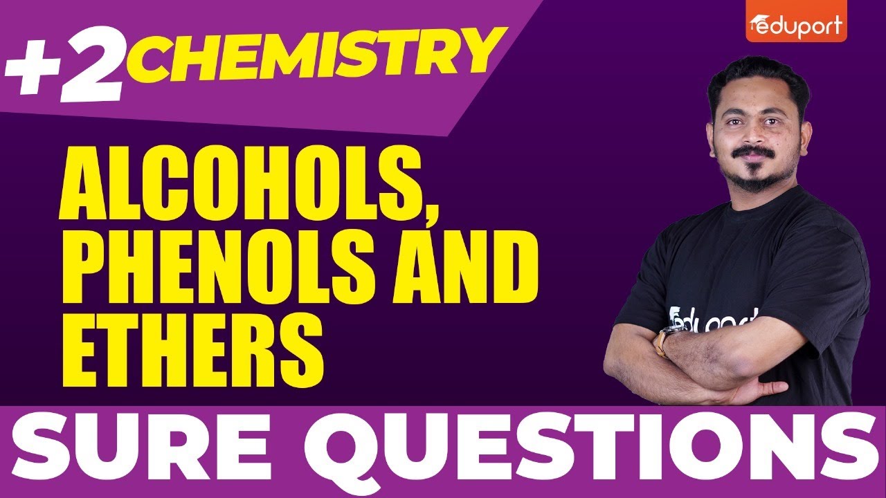 Plus Two Chemistry | Sure Questions | Alcohols, Phenols and Ethers | Eduport Plus Two