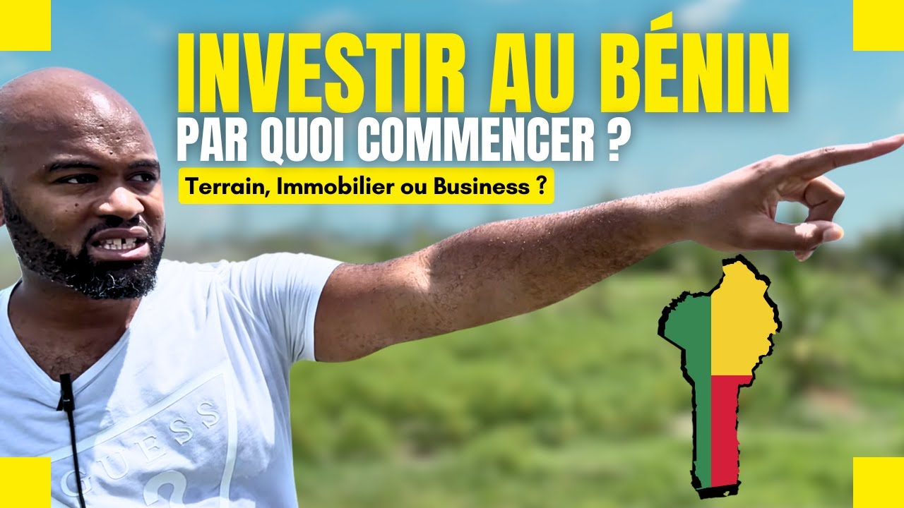 Investir au Bénin en 2025 : terrain, immobilier ou business ?