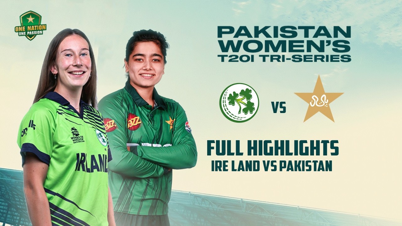 Full Match Highlights | Pakistan W vs Ireland W | Ireland Tri-Nation Women's T20I Series | MZF1H