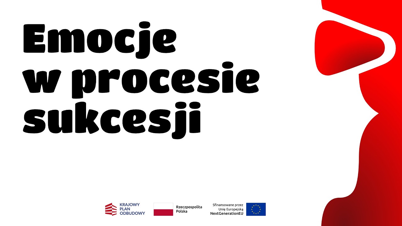 Emocje w procesie sukcesji | Cyfrowy Kongres Sukcesji