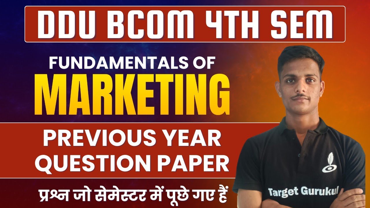 Fundamentals of Marketing | Previous year Question paper Solution | Bcom 4th semester | DDU, MGKVP