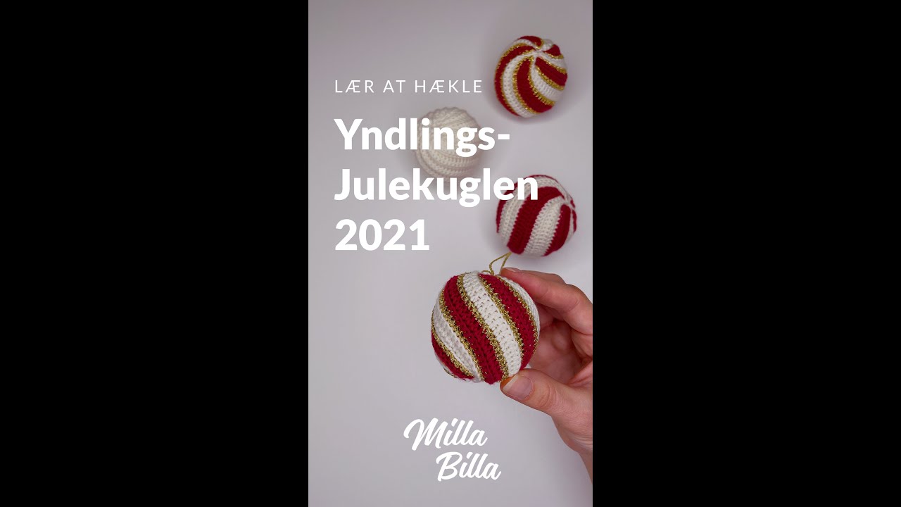 Yndlingsjulekuglen 2021 | Milla Billas Hækleskole