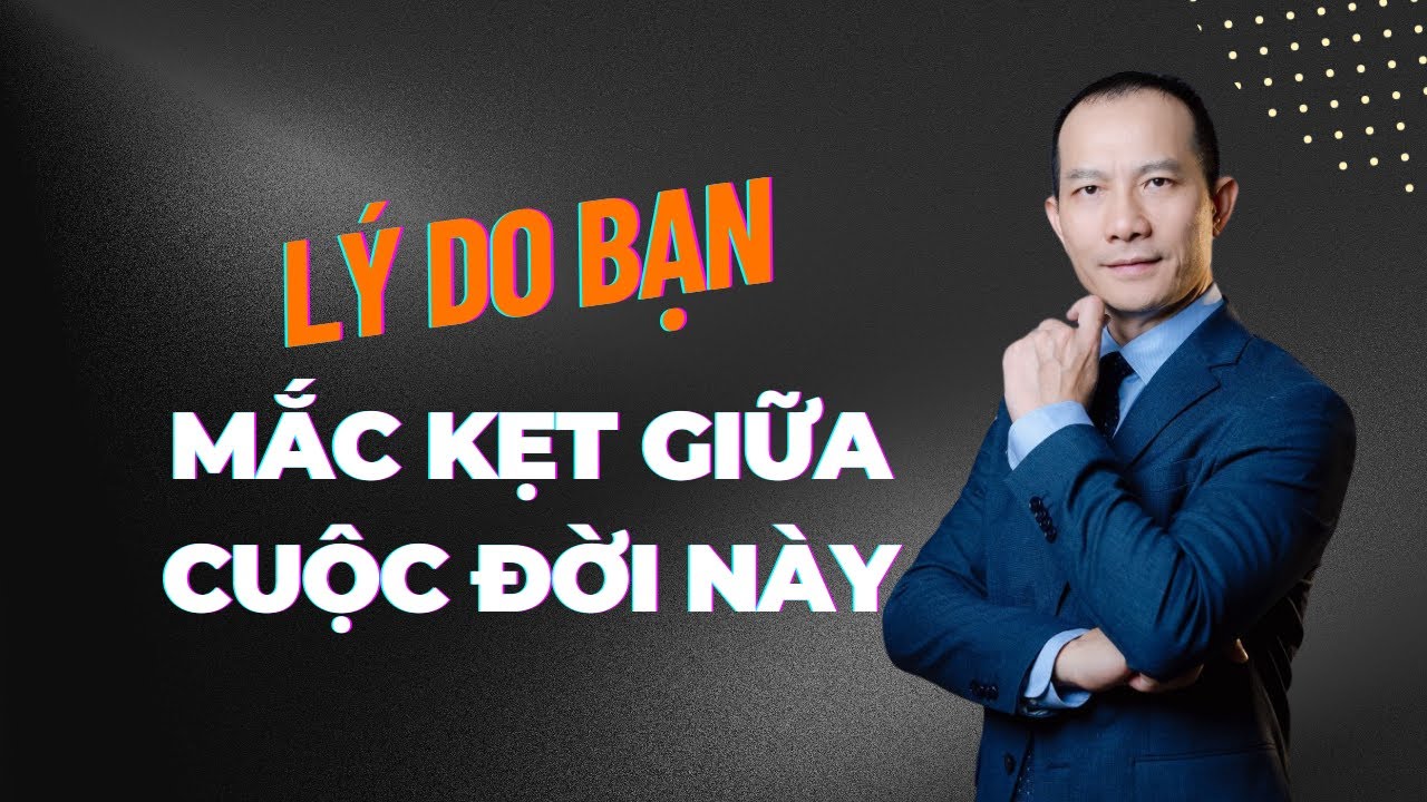 Nguyên Nhân Gốc Rễ Bạn MẮC KẸT Giữa Cuộc Đời Này | Nguyễn Xuân Hương ABNLP