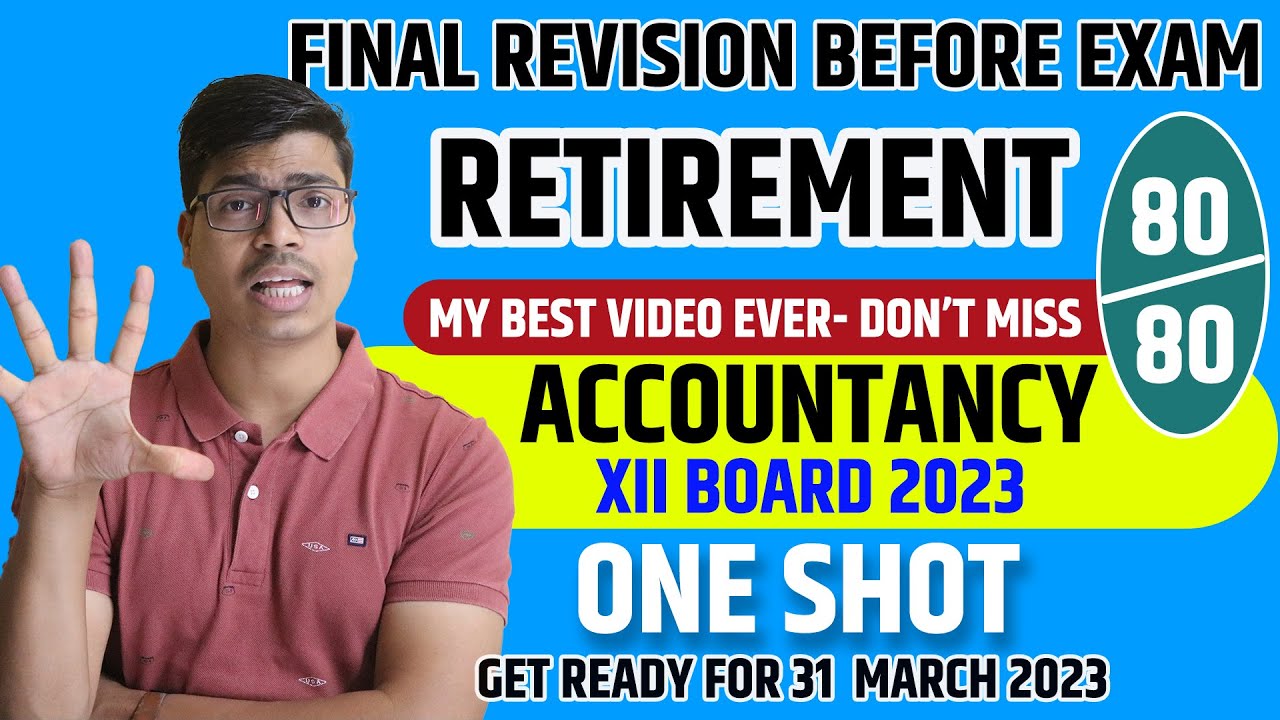 Retirement of a partner Final One shot revision | Concept & All Imp. questions for Accounts Board 23