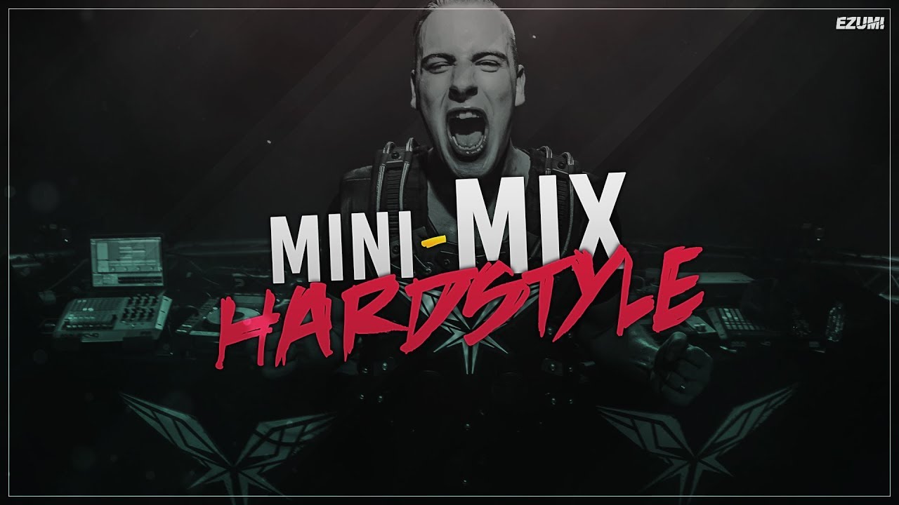 Hardstyle 💢 [MiniMix] Vol. #001 | EZUMI