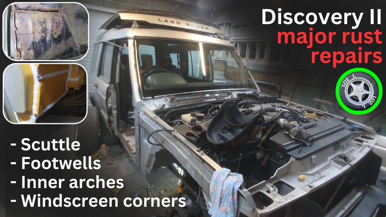 Land Rover Discovery II D2 Rust Repairs welding footwells inner arches windscreen corners scuttle