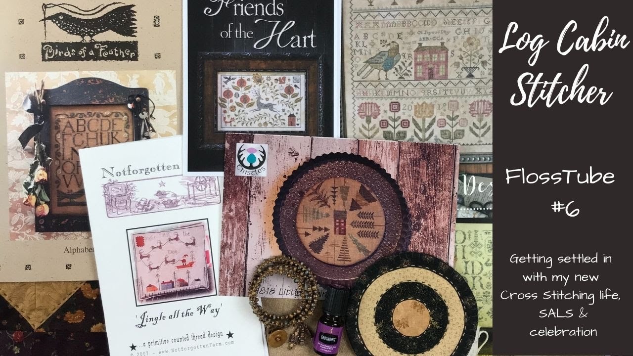 FlossTube #6 Getting Settled in With My New Cross Stitching Life, SALs & Celebration