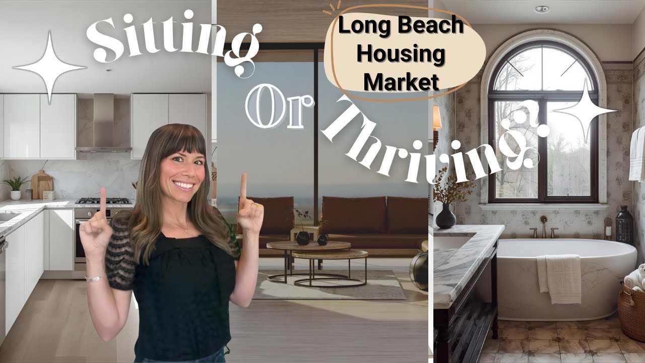 Some Homes Are Flying Off the Market… Others Are Stale: Long Beach Housing Market 2025