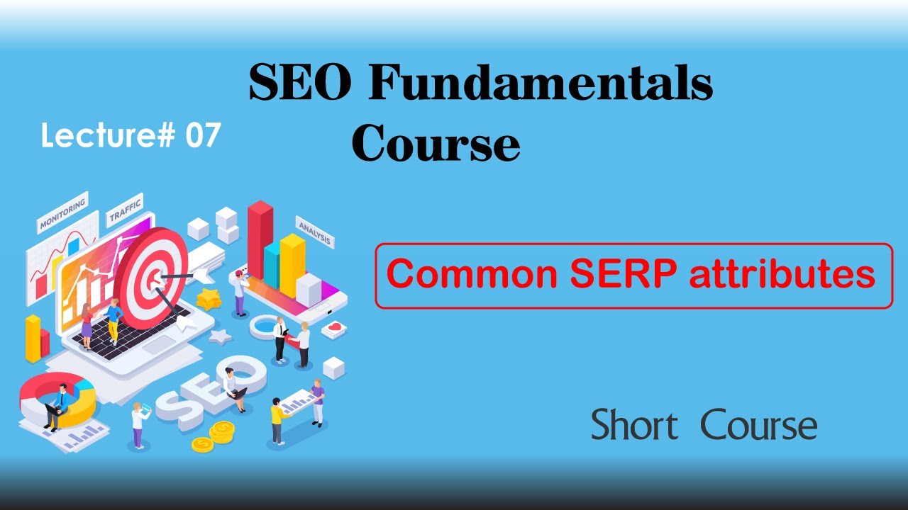 SEO Fundamentals Course ILecture#07 I #SEOlearningcourse