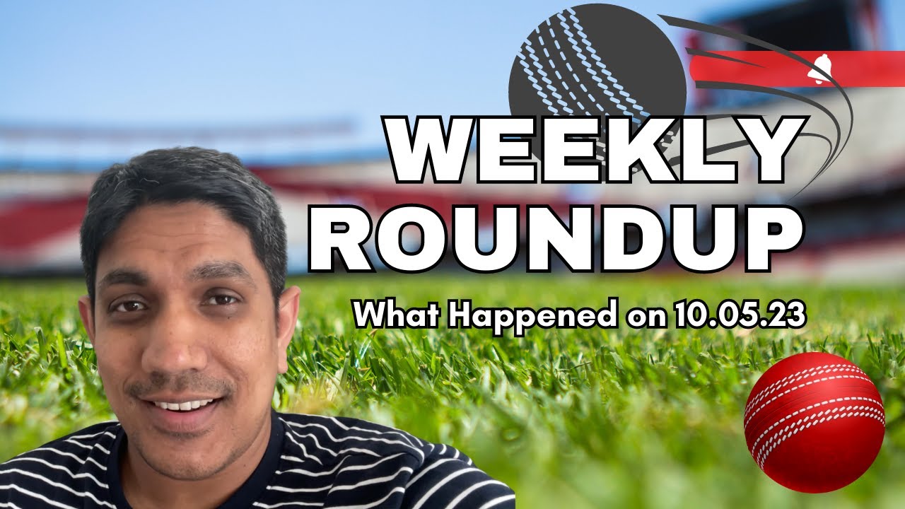 Weekly roundup 10.5.23 What happened in the Week of #cricket #cricketupdate #bedfordshire