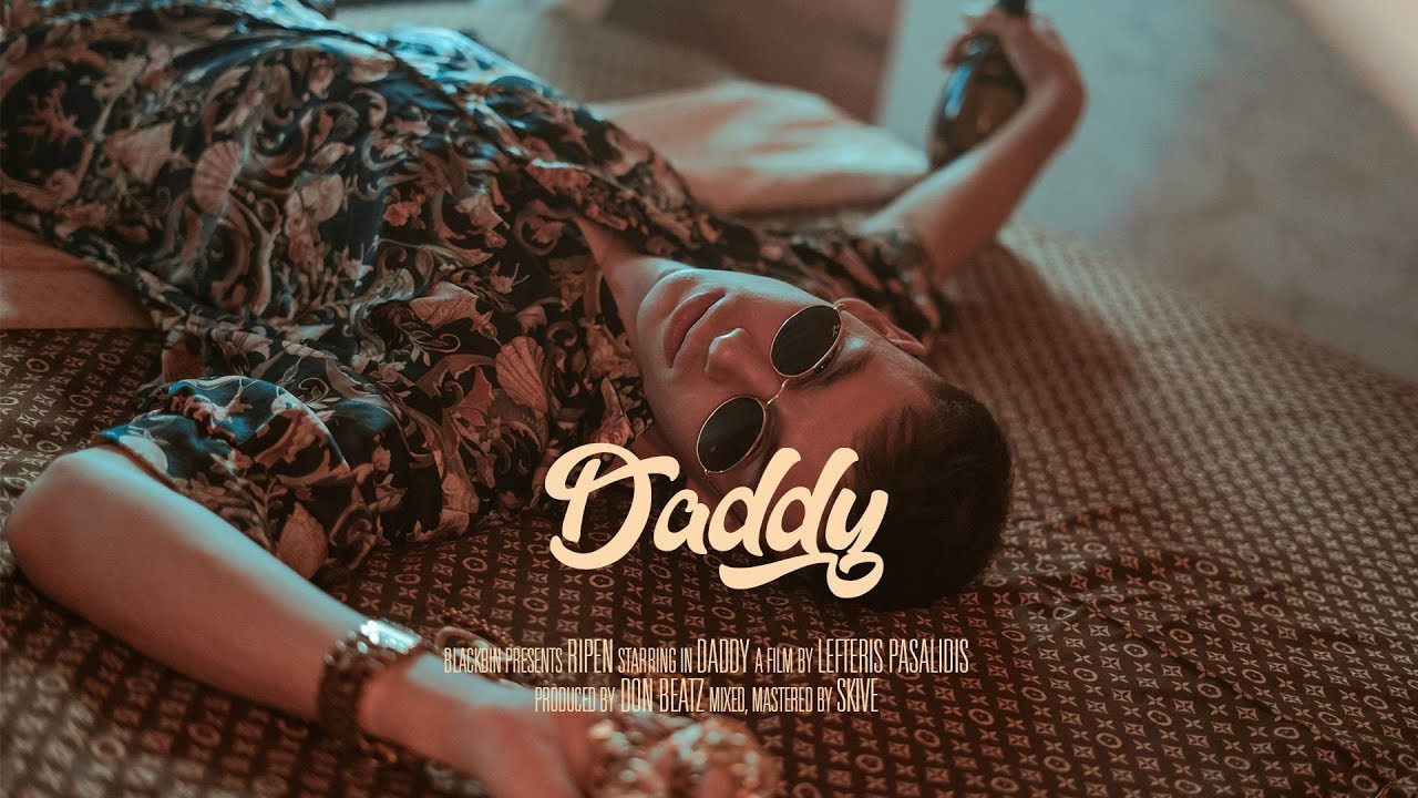 Ripen - Daddy 🍒 (Official Music Video) Prod. Don Beatz