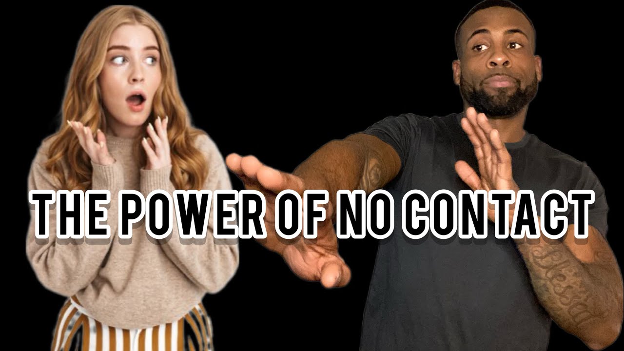 The Power of No Contact | Never Break The No Contact Rule & Get Back With Your Ex Girlfriend