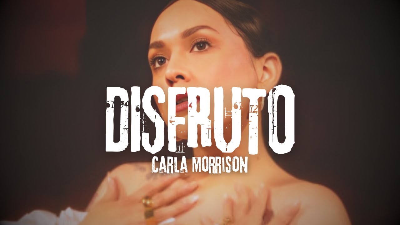 Carla Morrison - Disfruto (Video/Letra)