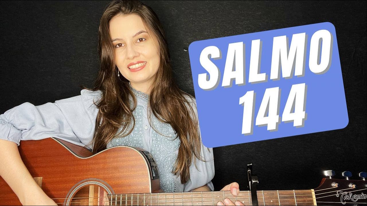 Salmo 144 - 5º Domingo de Páscoa 