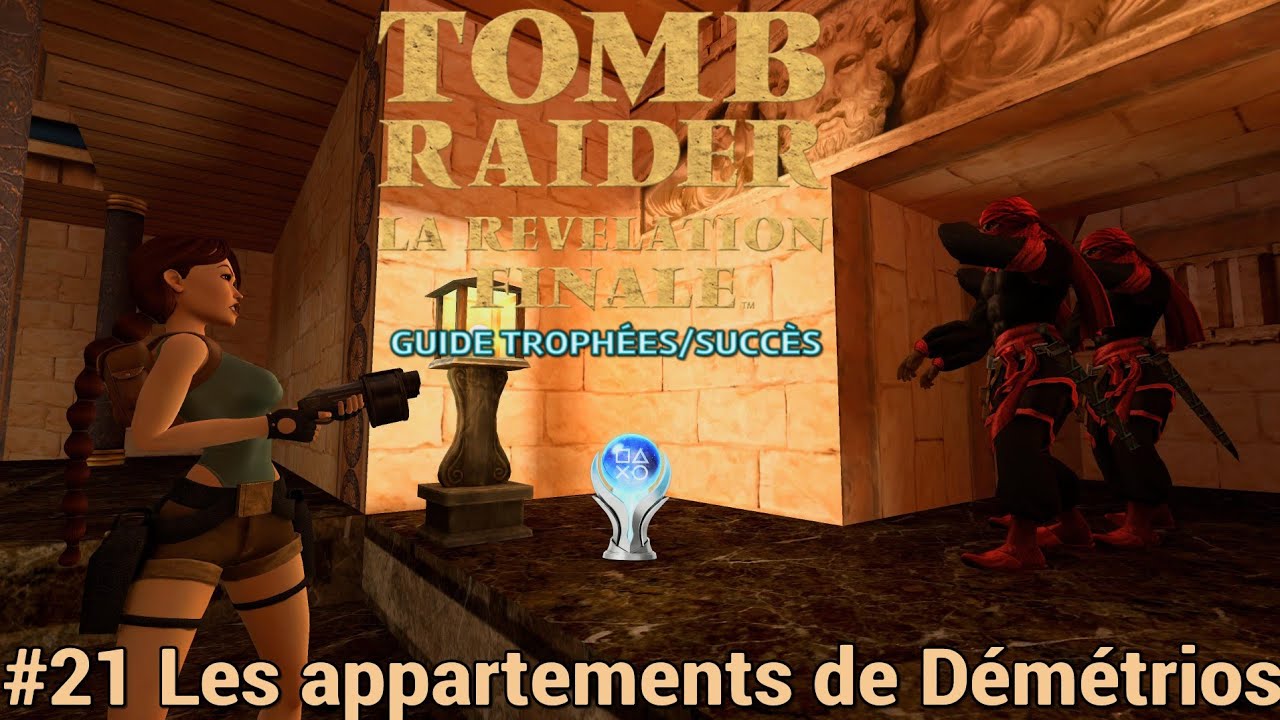 Guide Trophées / Succès TOMB RAIDER 4 REMASTERED : #21 Les appartements de Démétrios
