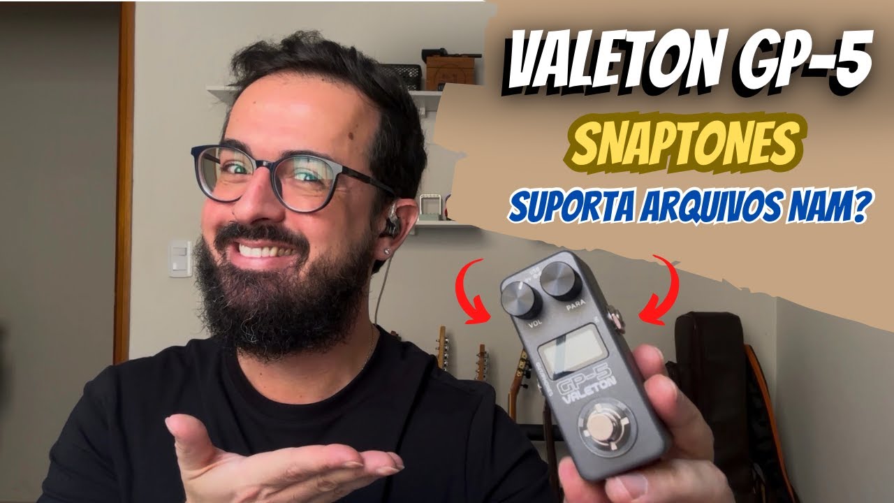 Valeton GP-5 - Snaptones (suporta arquivos NAM?)