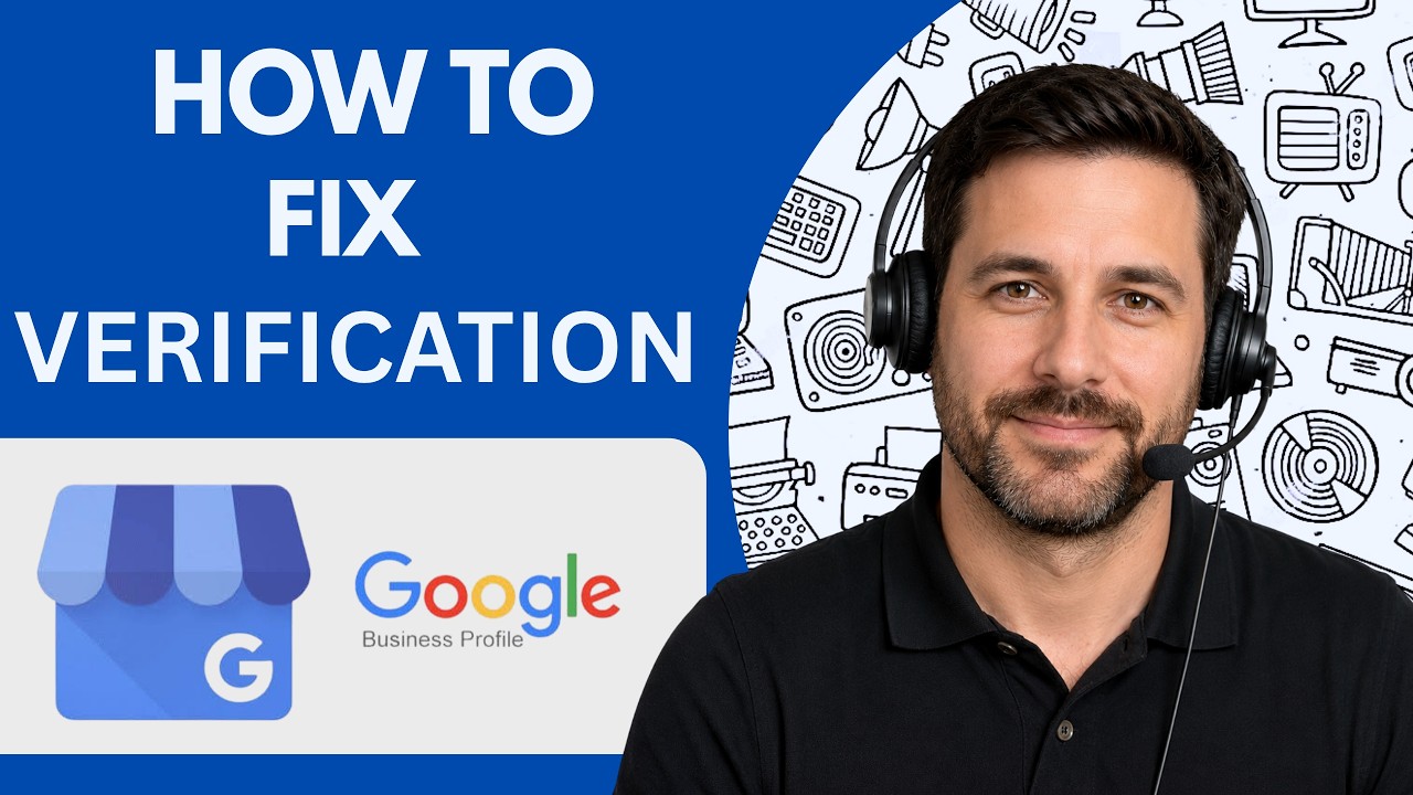 How to Fix Google Business Profile Verification Issues Full Guide 2026