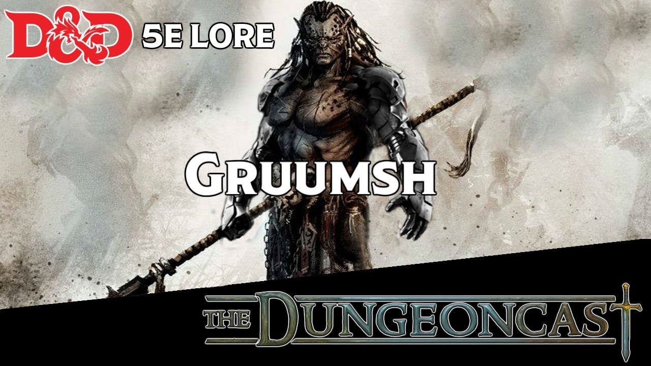 Gruumsh, God of Orcs | Forgotten Realms Deities | The Dungeoncast Ep.150