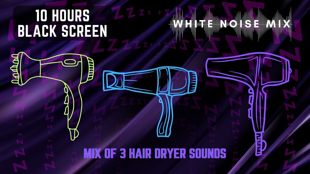 Mix of 3 HAIR DRYER Sounds | White Noise - Black Screen | Study, Focus, Calm, Relax or Fall Asleep