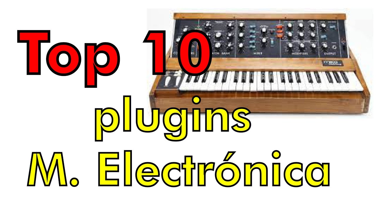 Top 10 plugins gratis M&uacute;sica Electr&oacute;nica (Best Free plugins vst)