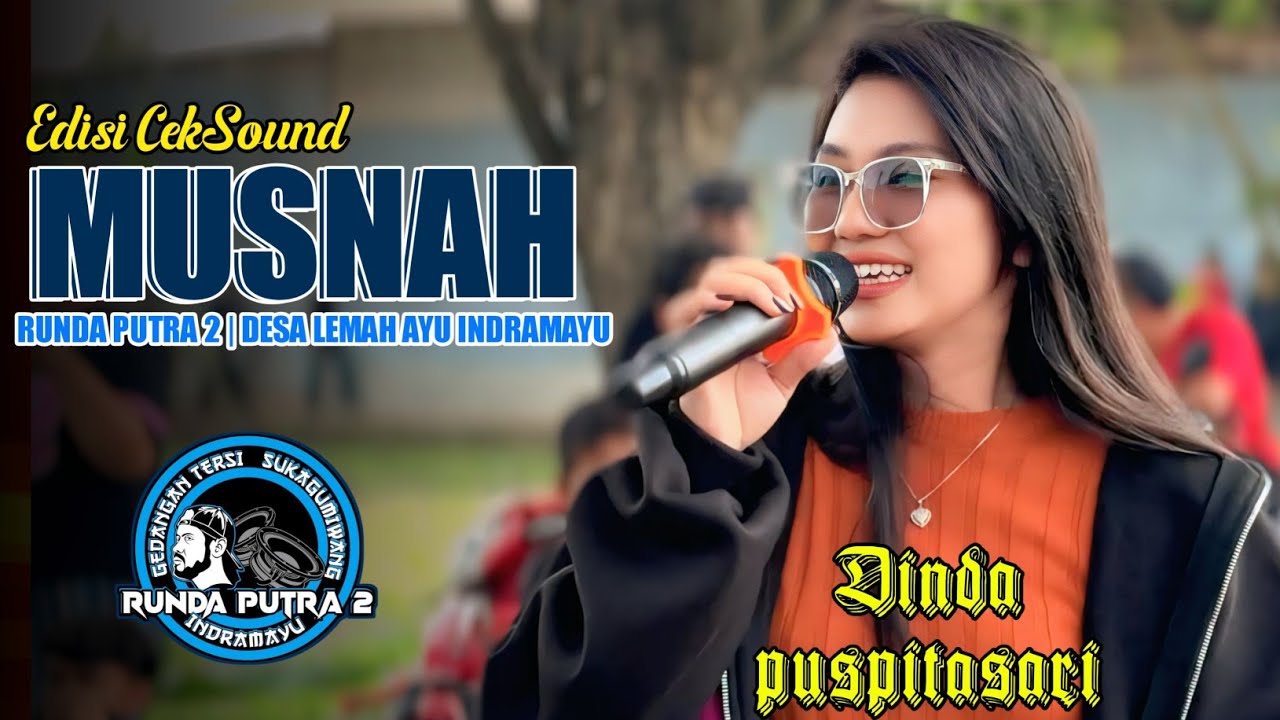 MUSNAH | DINDA PISPITASARI - EDISI CEK SOUND RUNDA PUTRA 2