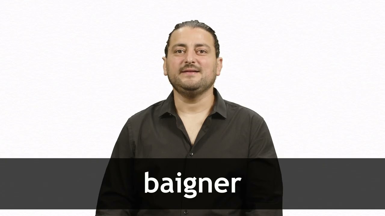 How to pronounce BAIGNER in French