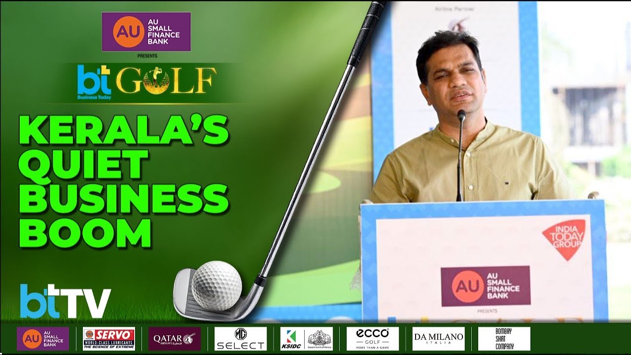 From Trade Unions To Investments: Kerala’s New Business Story At BT Golf Kochi