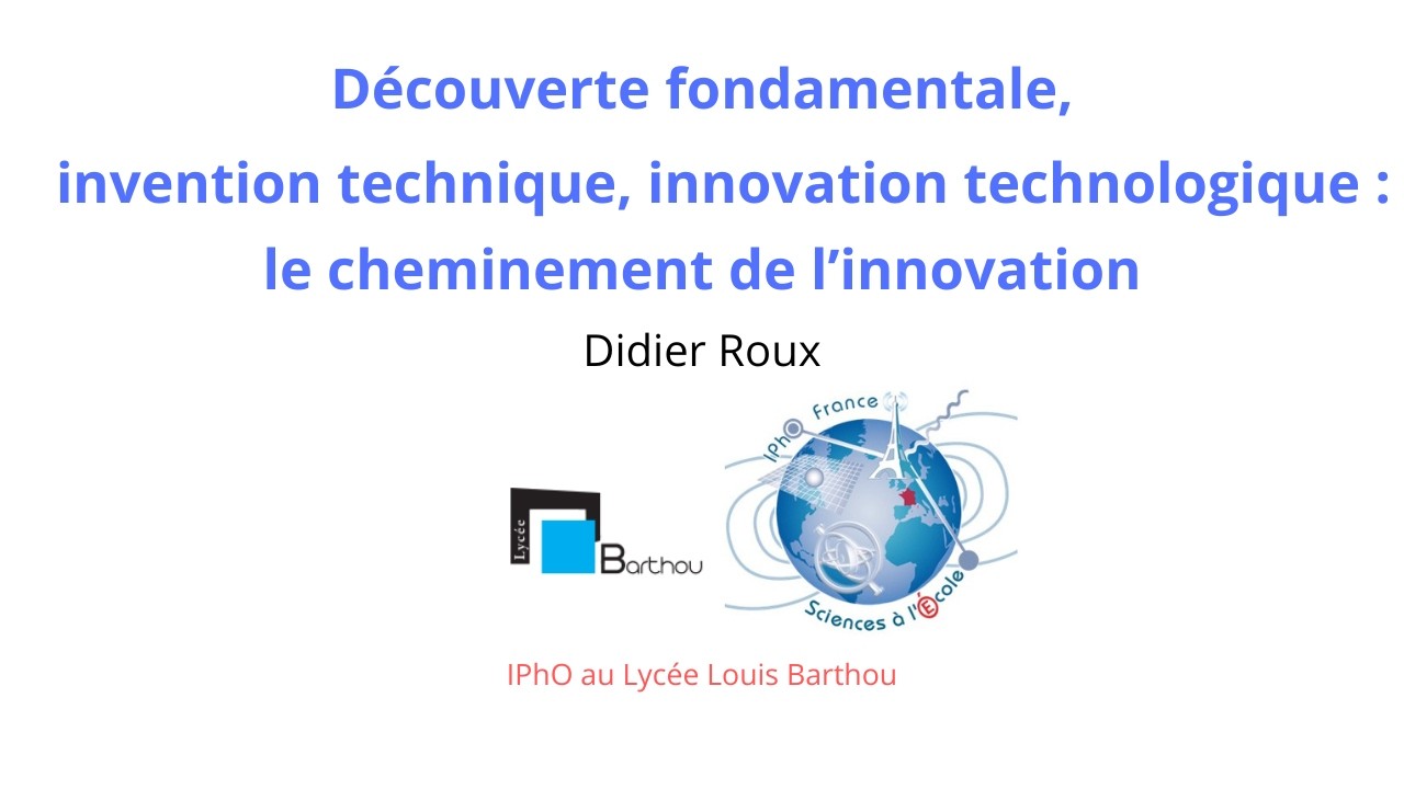 Le cheminement de l'innovation par Didier Roux