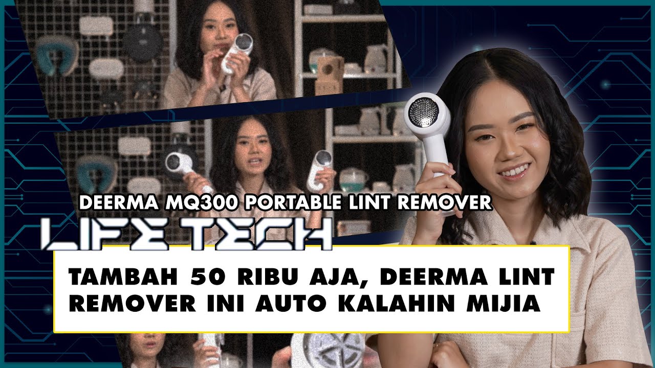 Beda Sama Mijia, Lint Remover Deerma Ini Tahan Air! | LIFE TECH