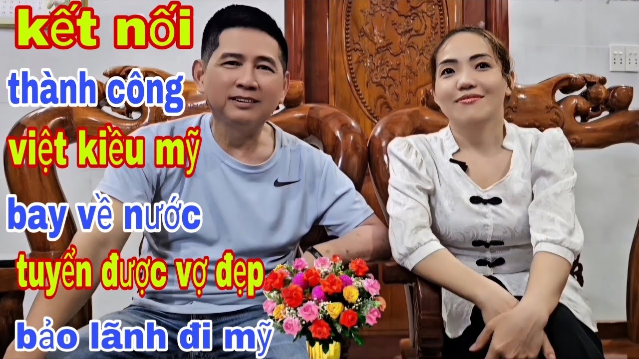 Việt Kiều Mỹ Bay Về Nước Tuyển Được Vợ Đẹp Vui Mừng 