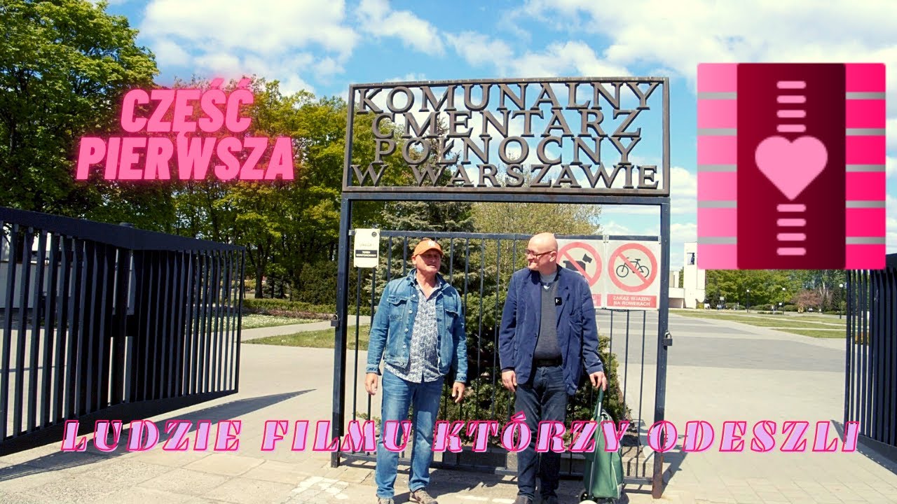 Ludzie filmu pochowani na Cmentarzu Północnym, część pierwsza.